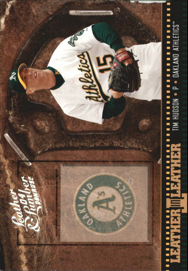 2004 Leather and Lumber Leather in Leather Silver #40  Tim Hudson SH