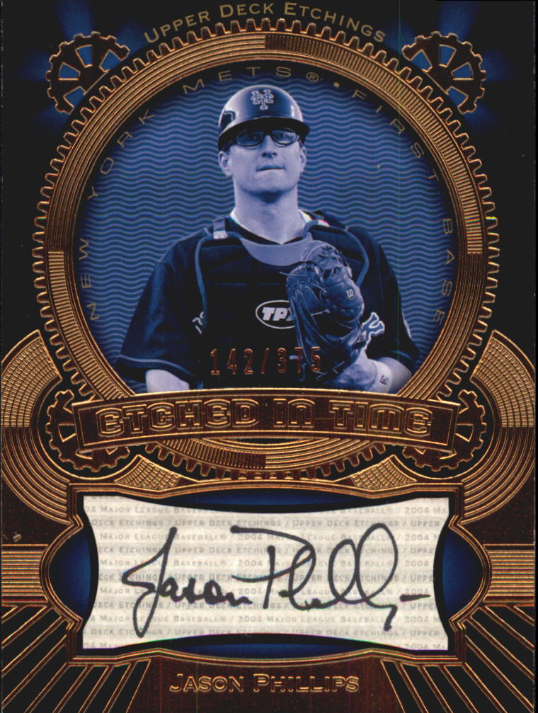 2004 Upper Deck Etchings Etched in Time Autograph Black #JP Jason Phillips/375