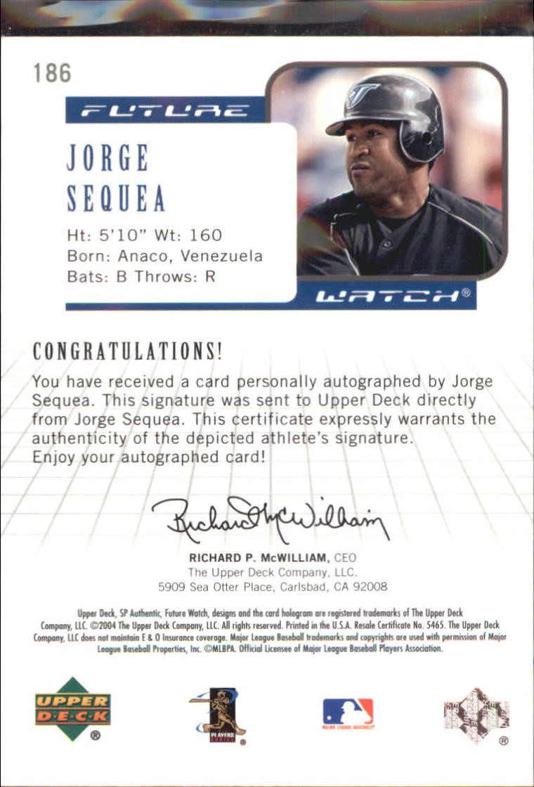2004 SP Authentic Future Watch Autograph #186 Jorge Sequea FW back image