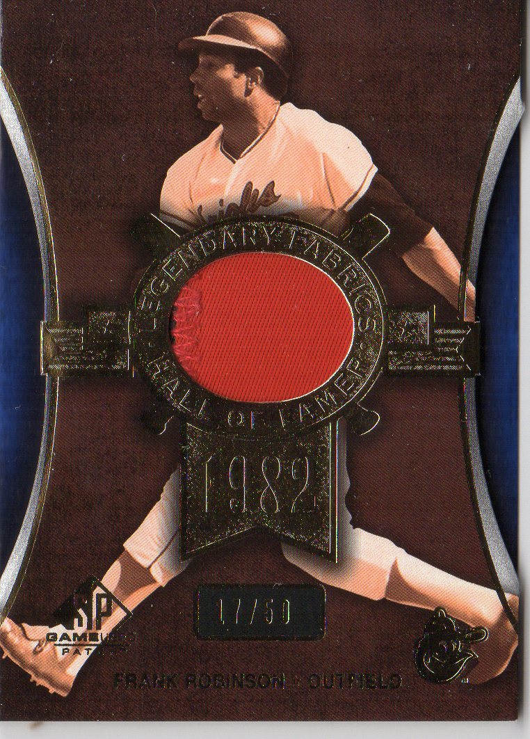 2004 SP Game Used Patch Legendary Fabrics #FR Frank Robinson O's/50