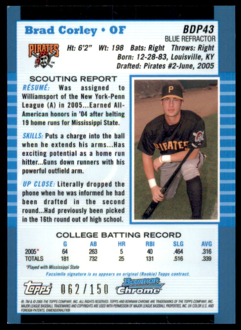 2005 Bowman Chrome Draft Blue Refractors #BDP43 Brad Corley FY