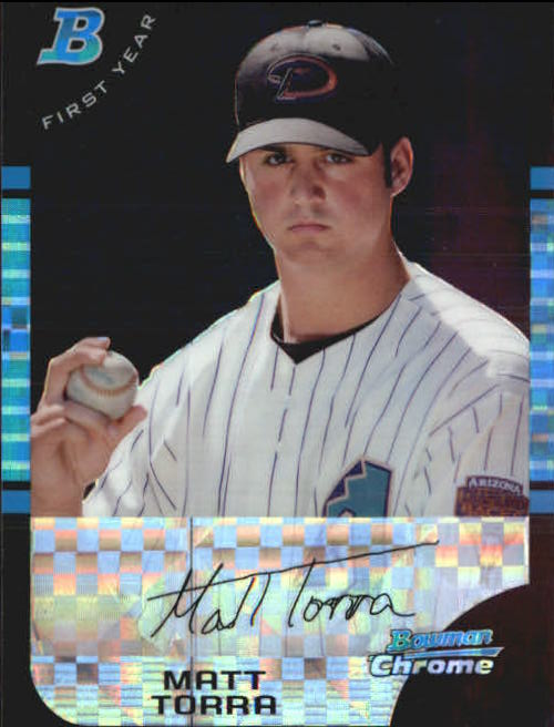 2005 Bowman Chrome Draft X-Fractors #BDP67 Matt Torra FY