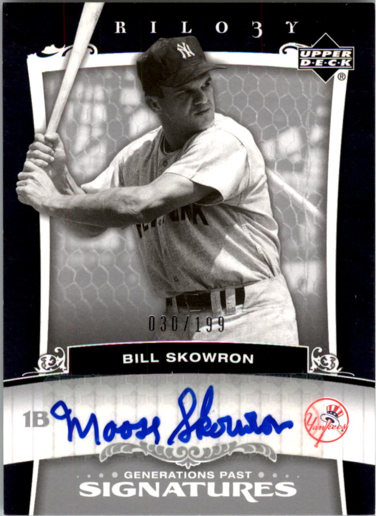 2005 Upper Deck Trilogy Generations Past Signatures Silver #SK Bill Skowron/199