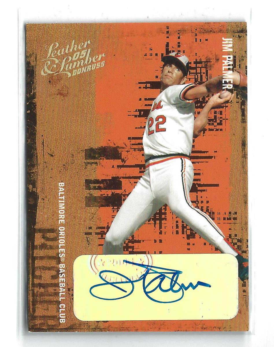 2005 Leather and Lumber Signatures Gold #144 Jim Palmer RET/25