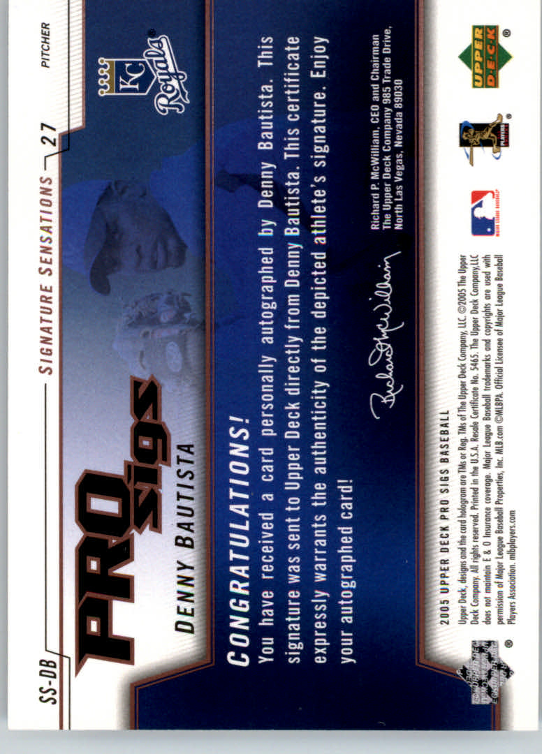 2005 Upper Deck Pro Sigs Signature Sensations #DB Denny Bautista T3 back image