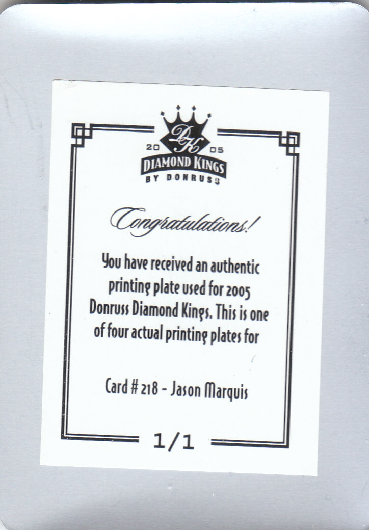 2005 Diamond Kings Press Plates Black #218 Jason Marquis back image