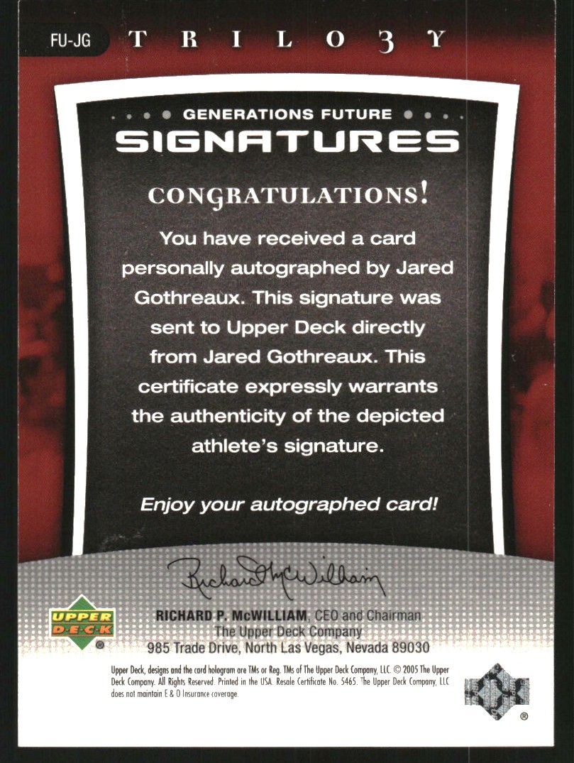 2005 Upper Deck Trilogy Generations Future Signatures Silver #JG Jared Gothreaux/199 back image