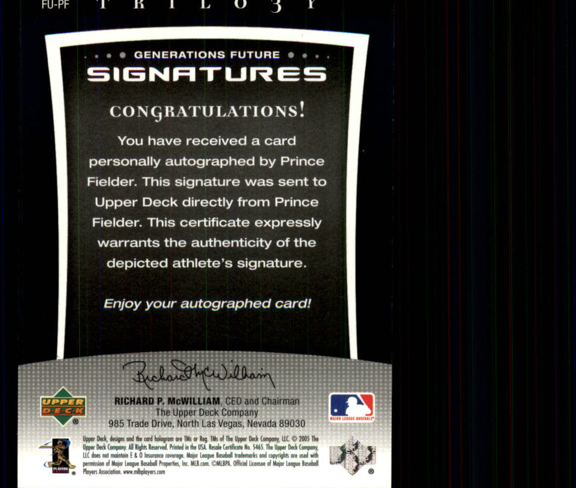 2005 Upper Deck Trilogy Generations Future Signatures Silver #PF Prince Fielder/75 back image