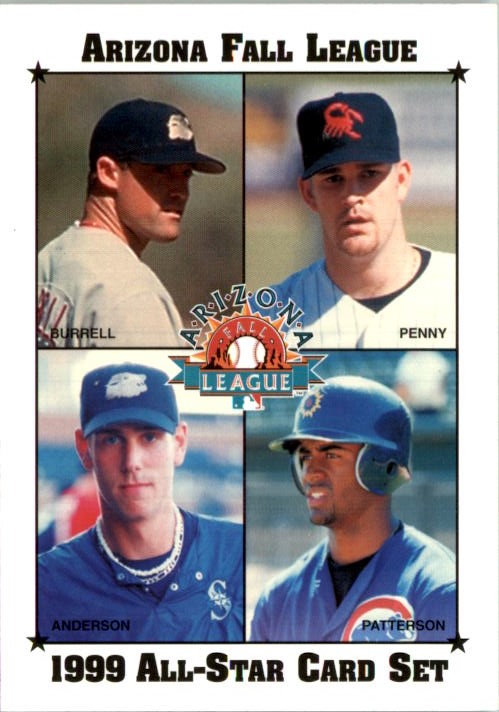 1999 Arizona Fall League Prospects #30 Pat Burrell/Brad Penny/Ryan Anderson#[Corey Patt