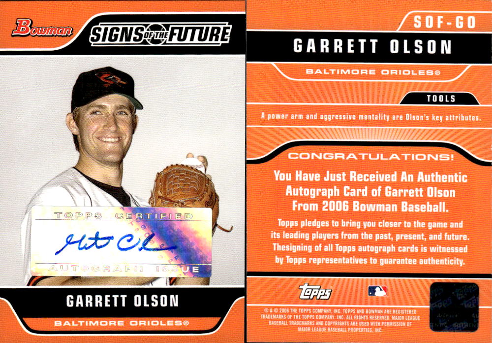 2006 Bowman Signs of the Future #GO Garrett Olson C