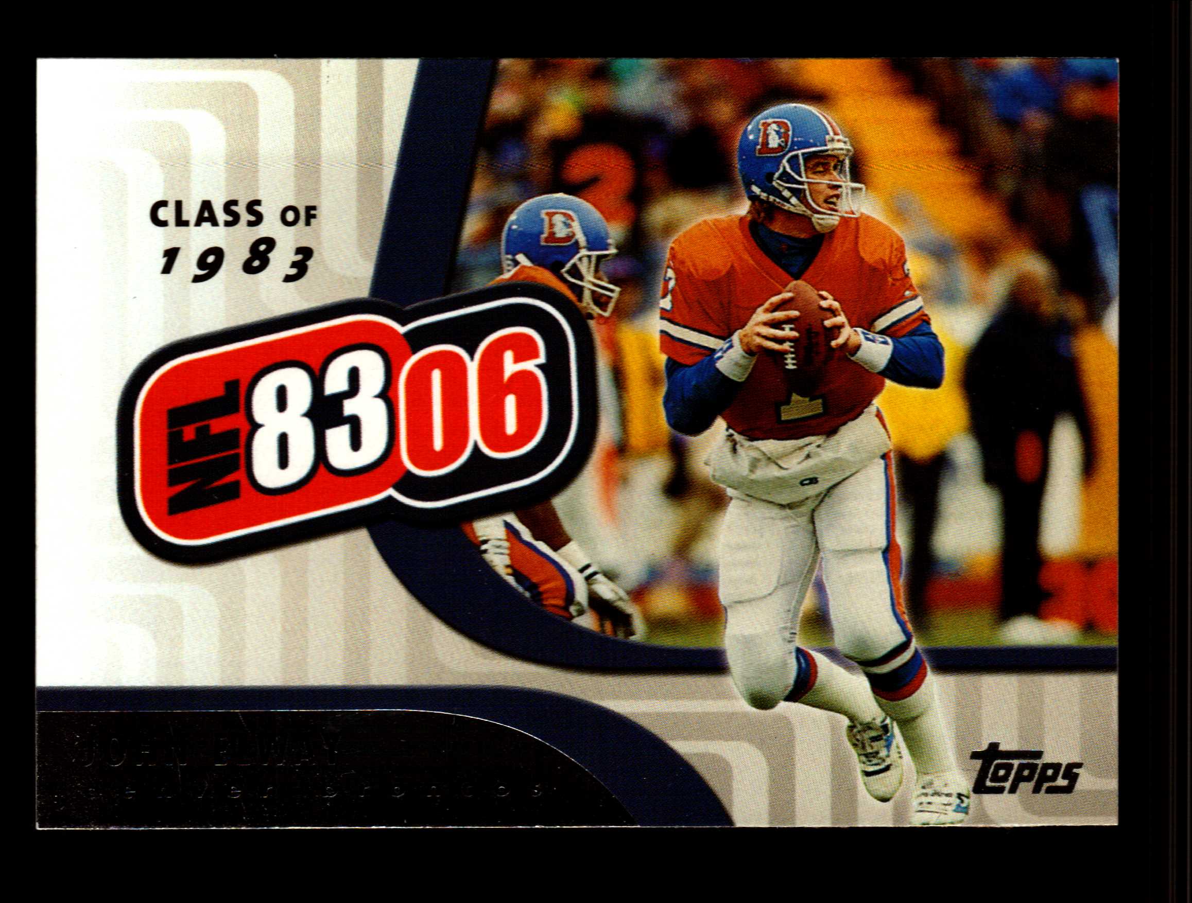 2006 Topps NFL 8306 #NFL1 John Elway