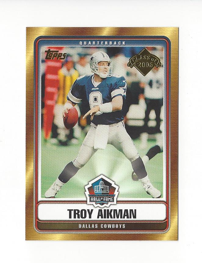 2006 Topps Hall of Fame Class of 2006 #HOFTA Troy Aikman