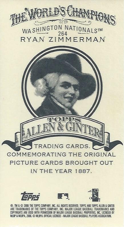 2006 Topps Allen and Ginter Mini A and G Back #264 Ryan Zimmerman back image