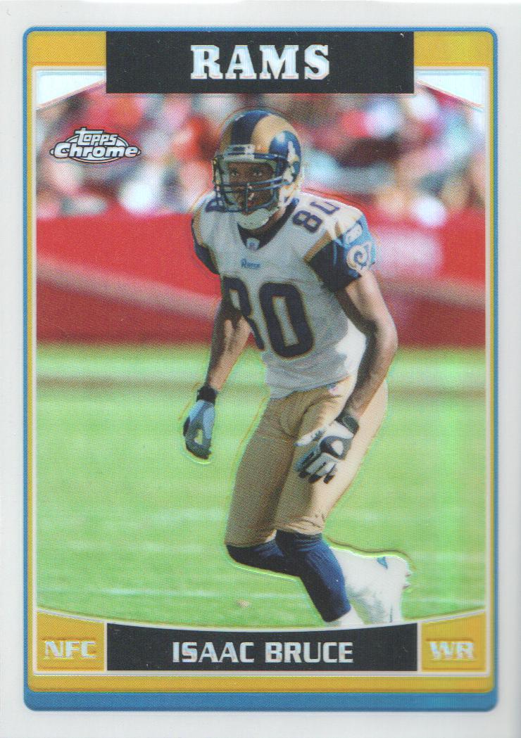 2006 Topps Chrome Refractors #86 Isaac Bruce