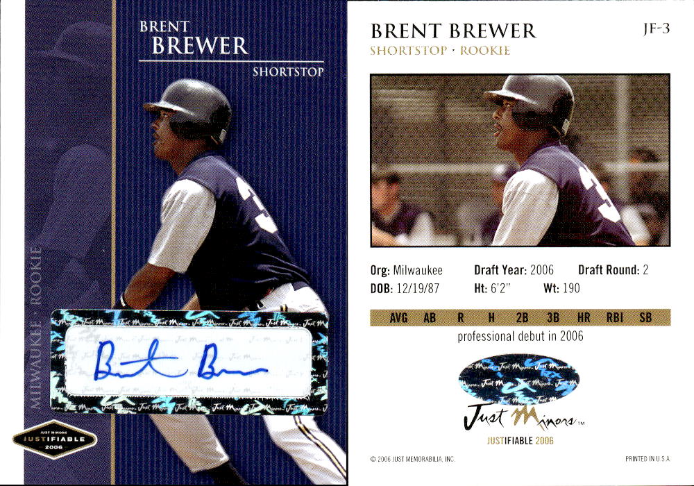 2006 Justifiable Autographs #3 Brent Brewer/775*