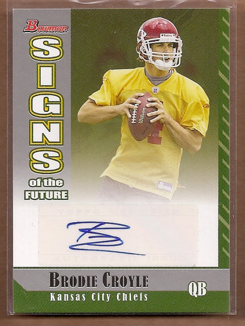 2006 Bowman Signs of the Future #SFBC Brodie Croyle A