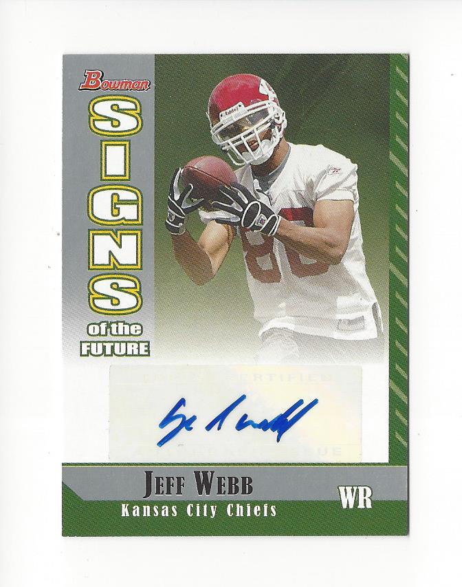 2006 Bowman Signs of the Future #SFJW Jeff Webb F