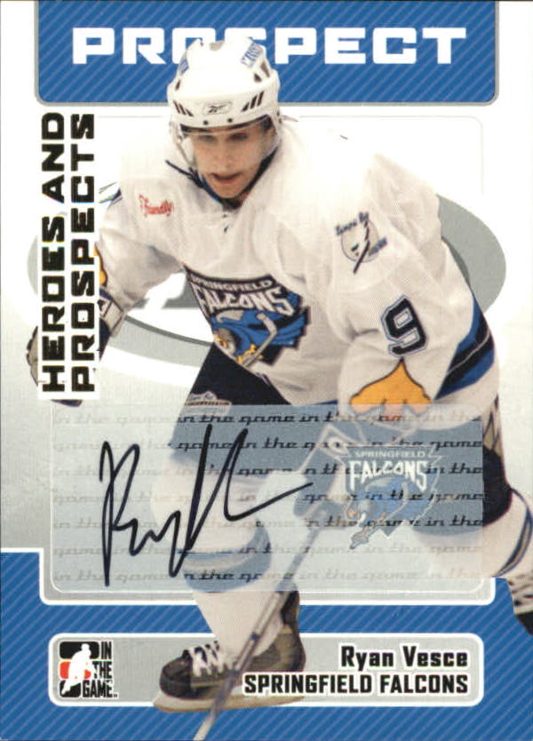2006-07 ITG Heroes and Prospects Autographs #ARVE Ryan Vesce