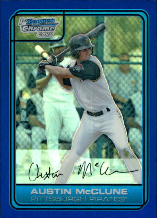 2006 Bowman Chrome Draft Draft Picks Blue Refractors #37 Austin McClune