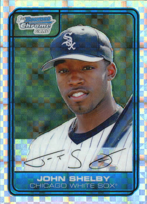 2006 Bowman Chrome Draft Draft Picks X-Fractors #60 John Shelby