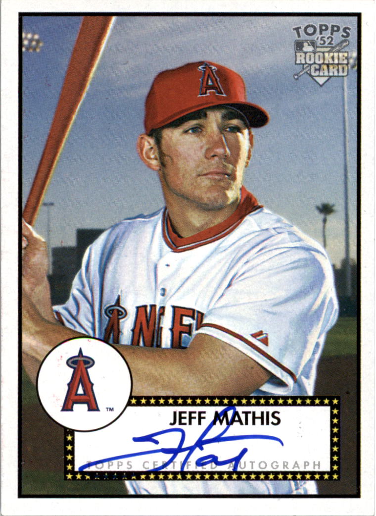 2006 Topps '52 Signatures #JM Jeff Mathis F EXCH