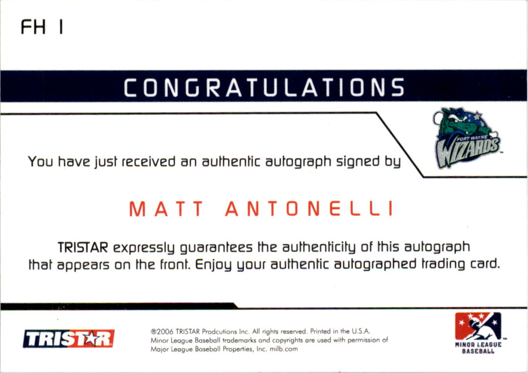2006 TRISTAR Prospects Plus Farm Hands Autographs #1 Matt Antonelli back image