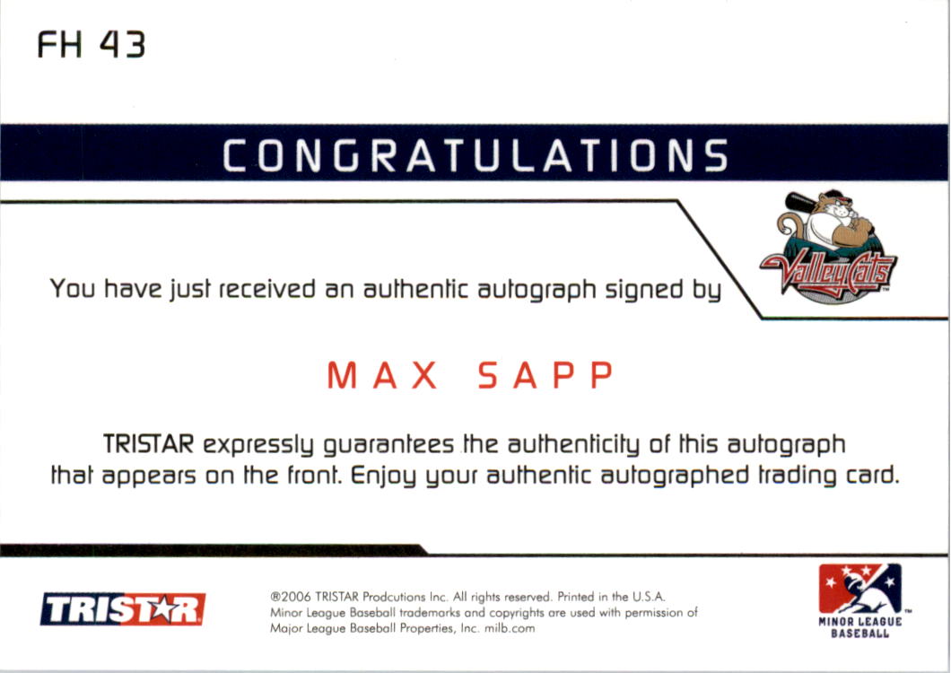 2006 TRISTAR Prospects Plus Farm Hands Autographs #43 Max Sapp back image