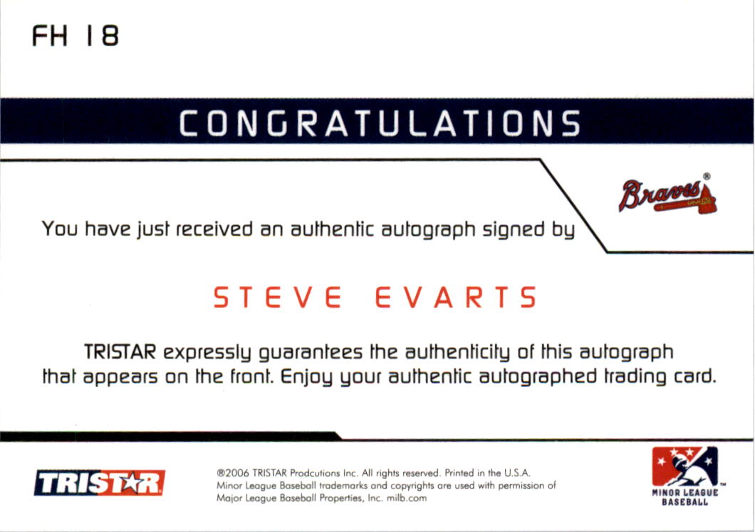 2006 TRISTAR Prospects Plus Farm Hands Autographs #18 Steve Evarts back image