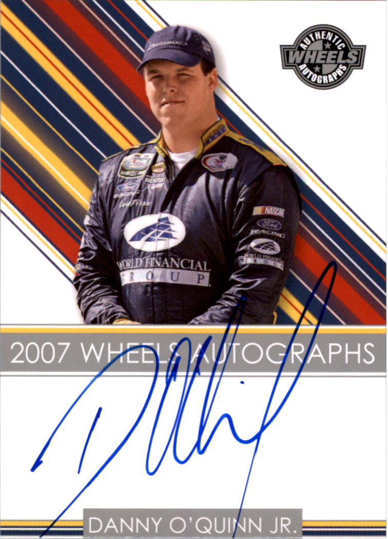2007 Wheels Autographs #31 Danny O'Quinn NBS HG