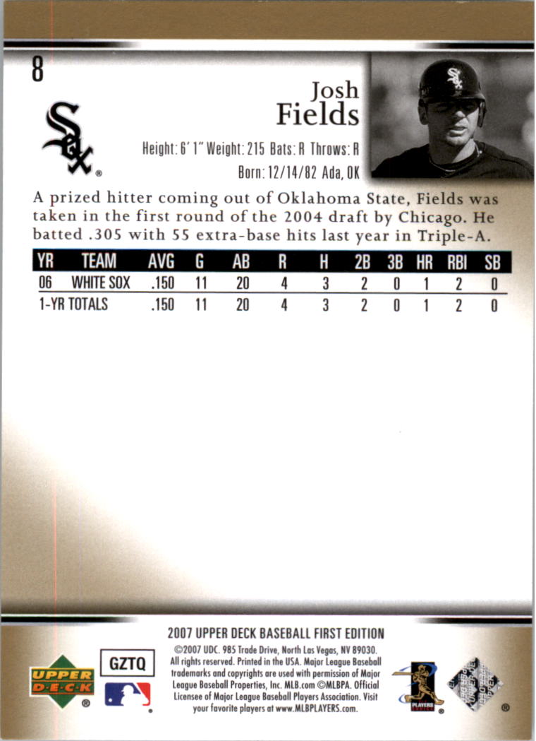 2007 Upper Deck First Edition #8 Josh Fields (RC) back image