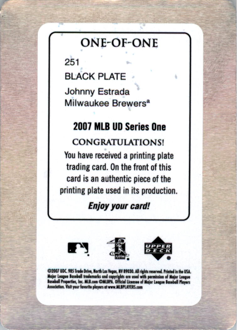 2007 Upper Deck Printing Plates Black #251 Johnny Estrada back image