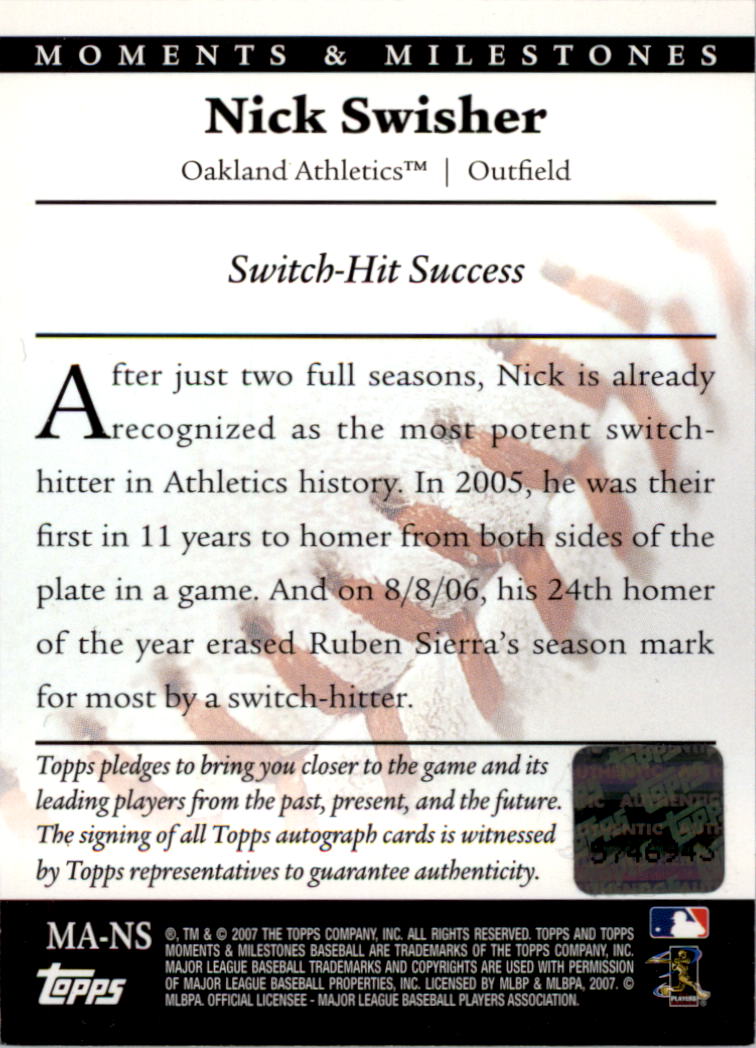 2007 Topps Moments and Milestones Milestone Autographs #NS Nick Swisher D back image