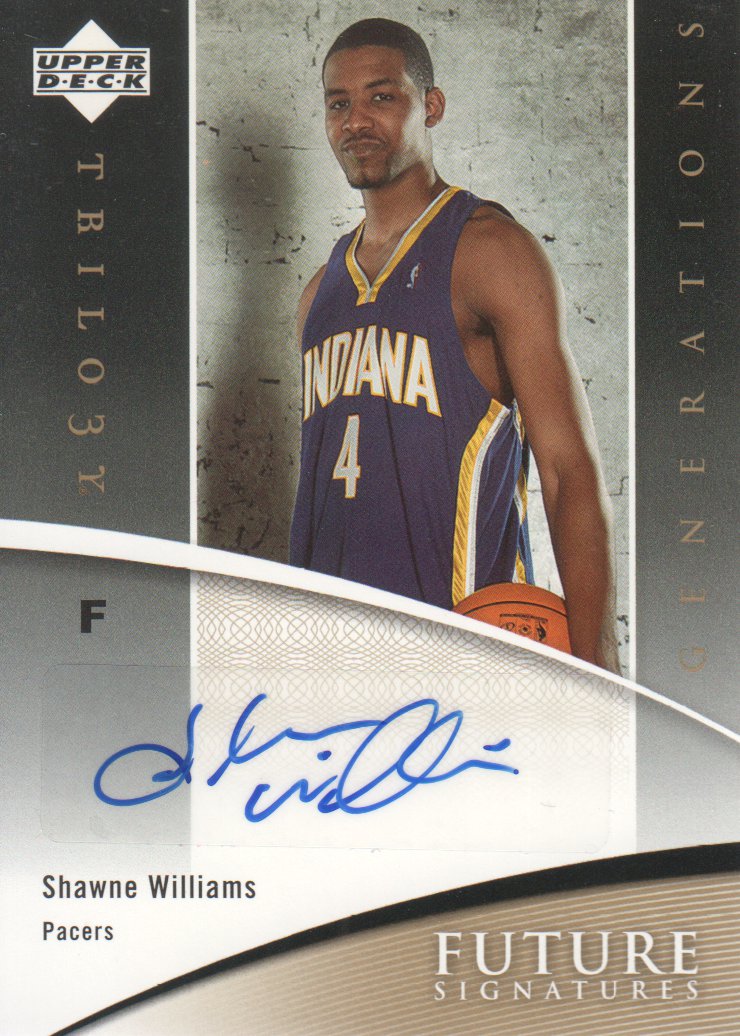 2006-07 Upper Deck Trilogy Generations Future Signatures #FSSW Shawne Williams