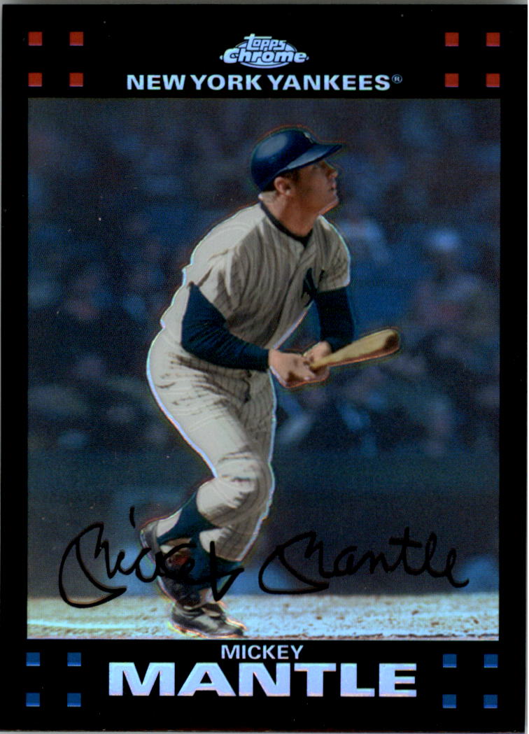 2007 Topps Chrome Refractors #4 Mickey Mantle