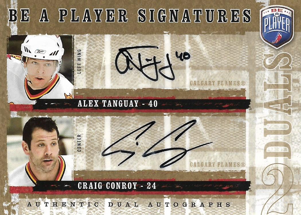 2006-07 Be A Player Signatures Duals #DCA Craig Conroy/Alex Tanguay