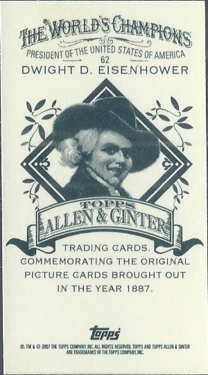 2007 Topps Allen and Ginter Mini A and G Back #62 Dwight D. Eisenhower back image
