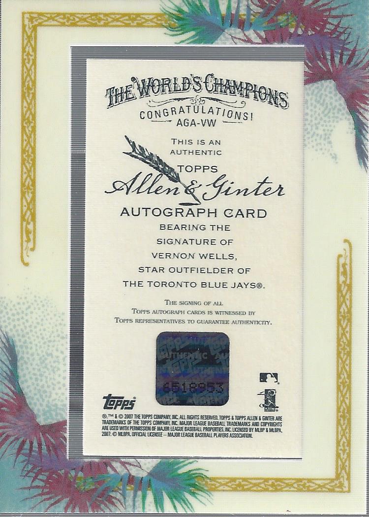 2007 Topps Allen and Ginter Autographs #VW Vernon Wells  F EXCH back image