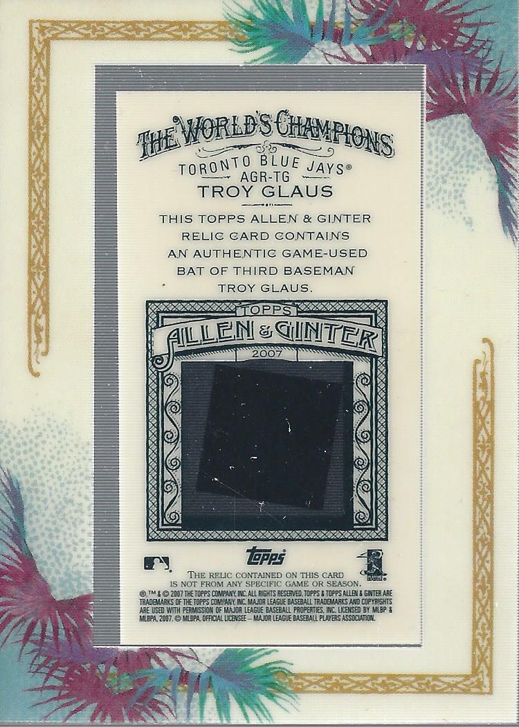 2007 Topps Allen and Ginter Relics #TG Troy Glaus Bat H back image