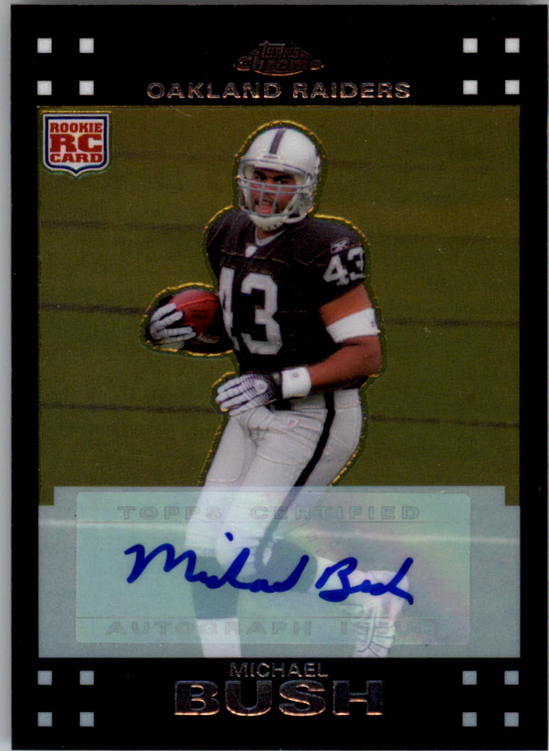 2007 Topps Chrome Rookie Autographs #TC184 Michael Bush C - NM-MT