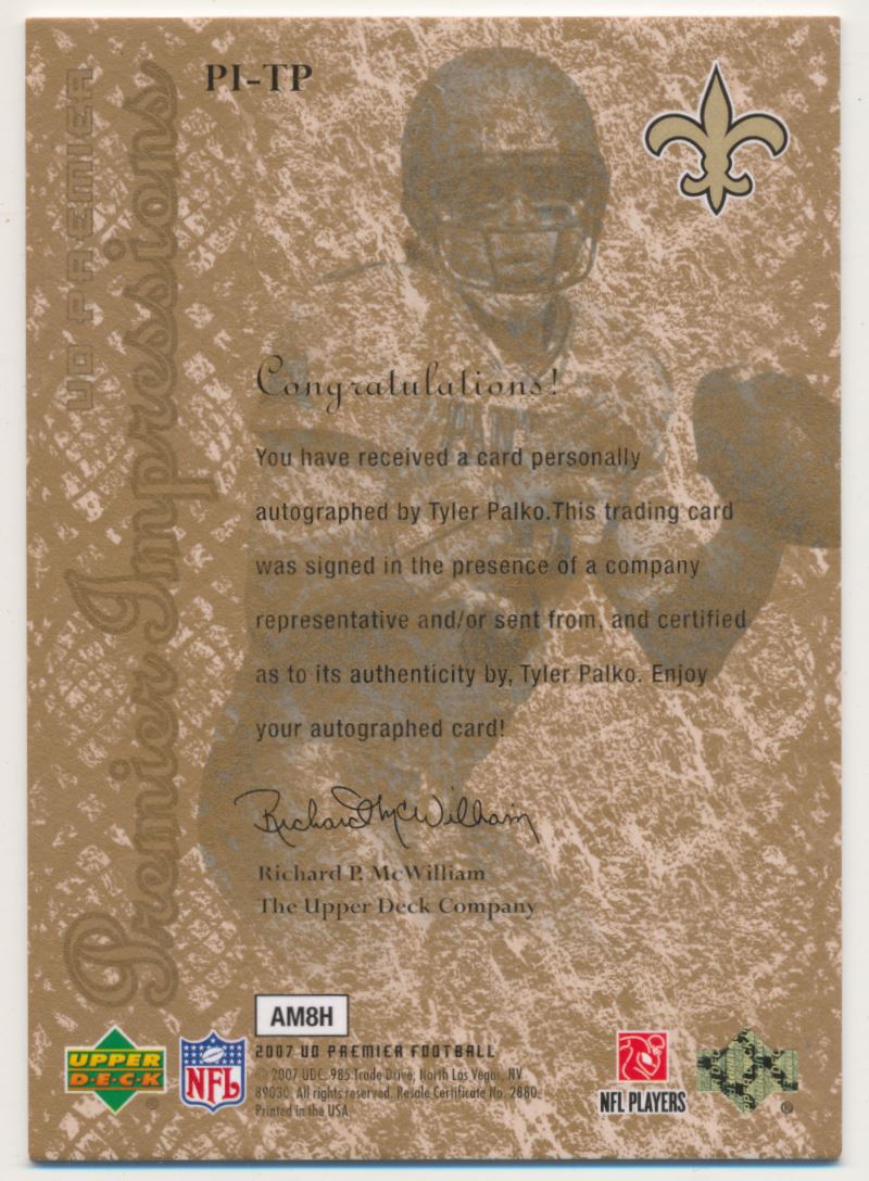 2007 Upper Deck Premier Impressions Autographs Bronze #PITP Tyler Palko back image