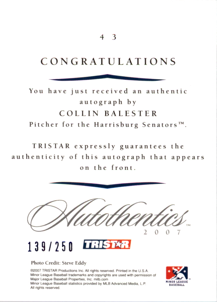 2007 TRISTAR Autothentics Autographs Blue #43 Collin Balester back image