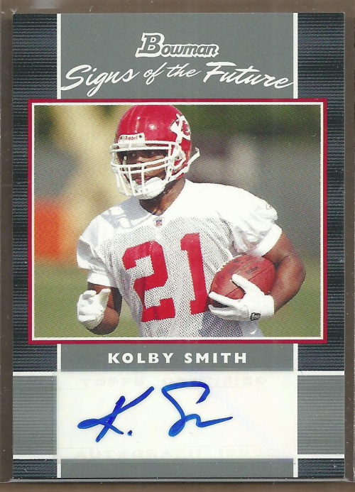 2007 Bowman Signs of the Future #SFKS Kolby Smith G