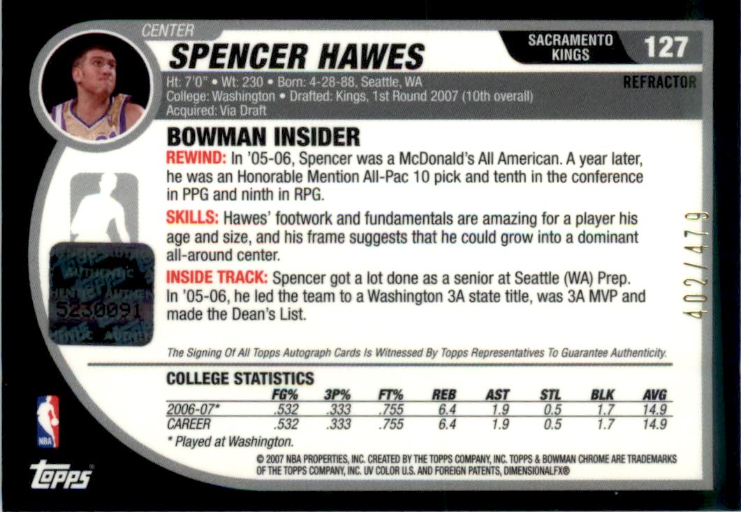 2007-08 Bowman Chrome Refractors Rookie Autographs #127 Spencer Hawes AU/479