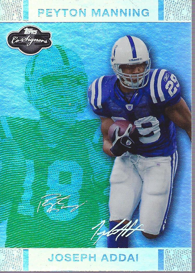 2007 Topps Co-Signers Changing Faces Holosilver Green #21A Joseph Addai/Peyton Manning