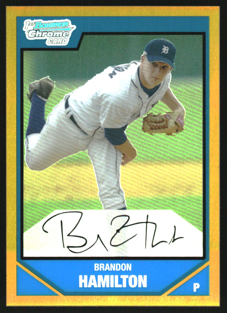 2007 Bowman Chrome Draft Draft Picks Gold Refractors #BDPP10 Brandon Hamilton