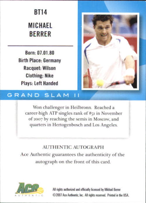 2008 Ace Authentic Grand Slam Breaking Through Autographs Bronze #BT14 Michael Berrer back image