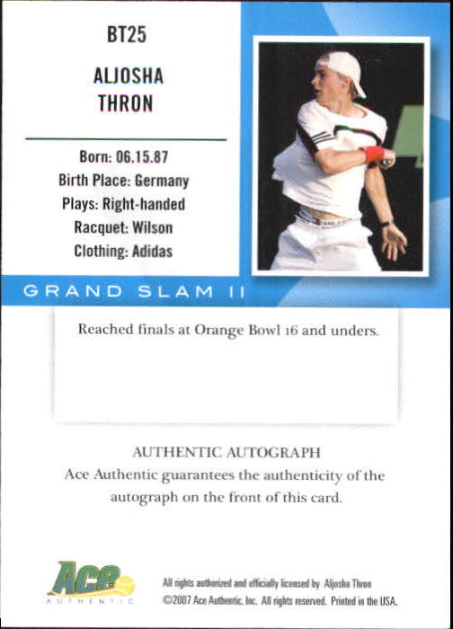 2008 Ace Authentic Grand Slam Breaking Through Autographs Silver #BT25 Aljosha Thron back image