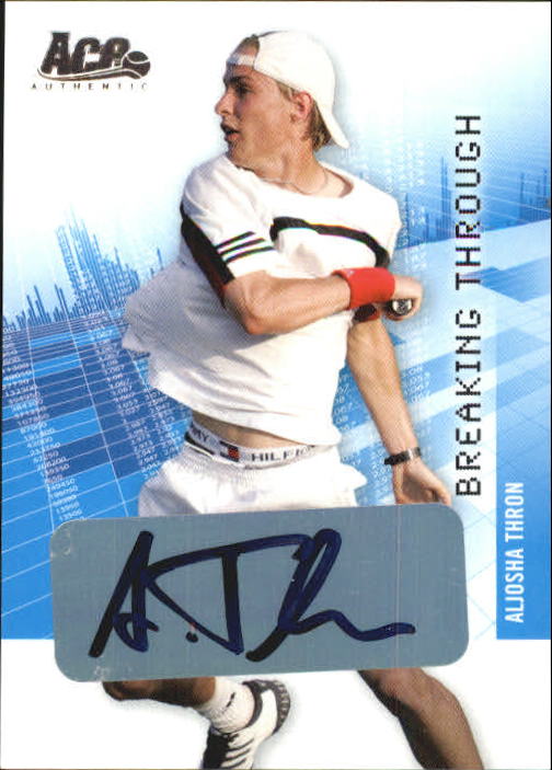 2008 Ace Authentic Grand Slam Breaking Through Autographs Silver #BT25 Aljosha Thron