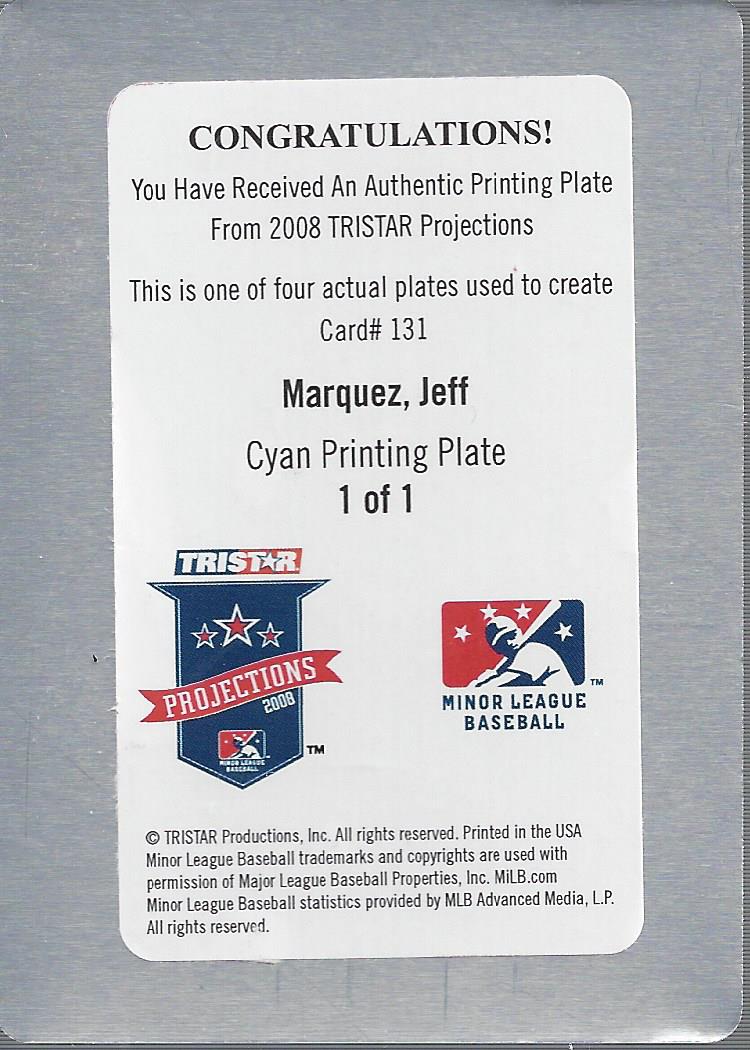 2008 TRISTAR PROjections Printing Plates Cyan #131 Jeff Marquez back image