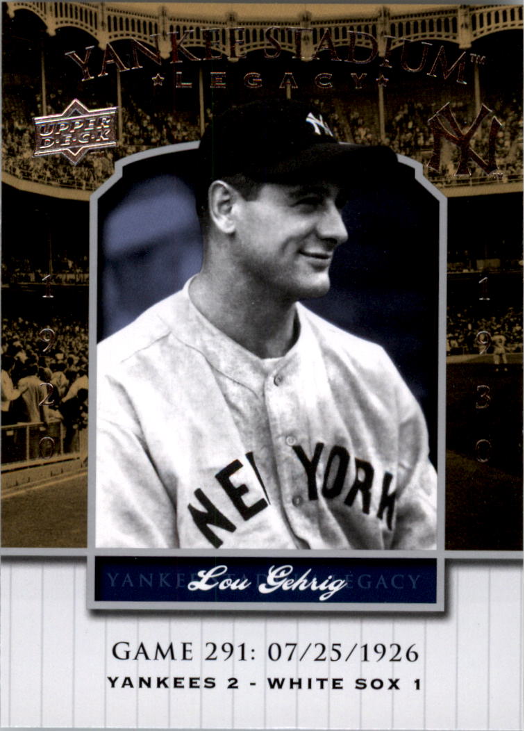 2008 Upper Deck Yankee Stadium Legacy Collection #291 Lou Gehrig
